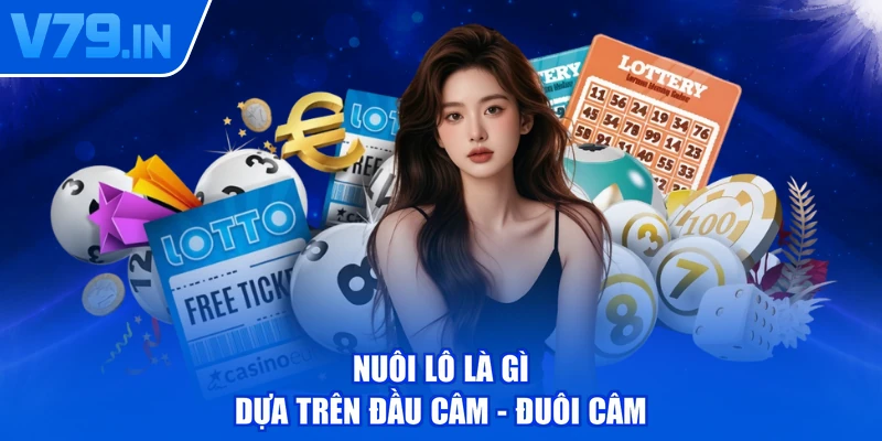 Nuôi lô là gì dựa trên đầu câm - Đuôi câm